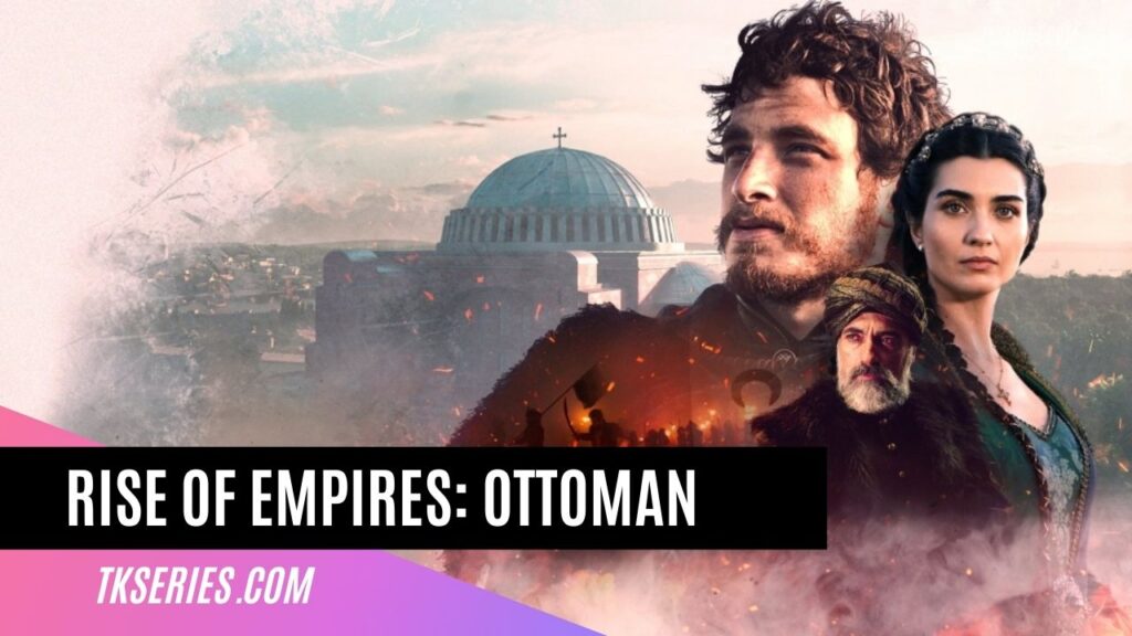 Cover of Turkish Series Rise of Empires Ottoman