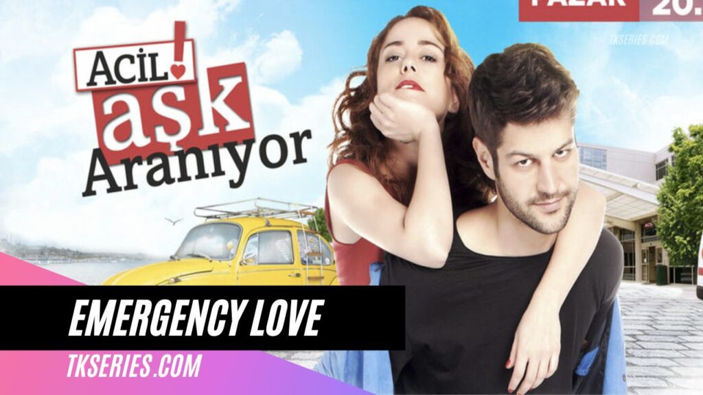 Cover of Turkish serie Emergency love