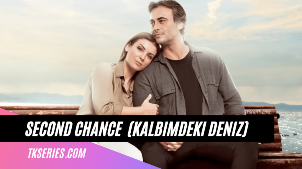 Cover of the series Second chance (Kalbimdeki Deniz)